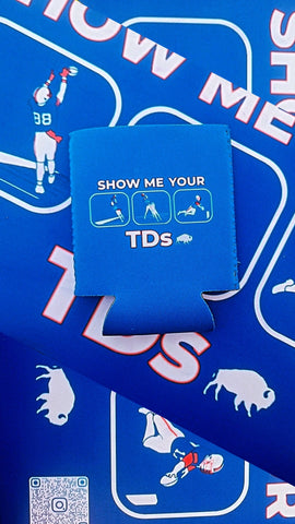 Show Me Your TDs Coozie